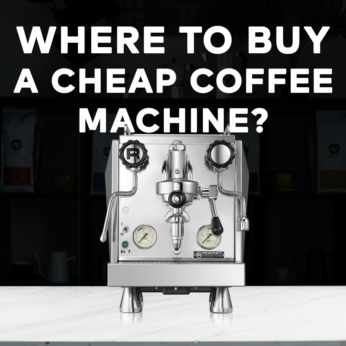 Where to Buy a Cheap Coffee Machine?