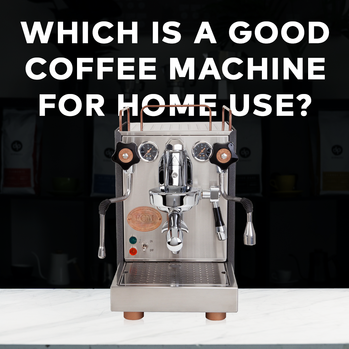 Which is a Good Coffee Machine for Home Use?