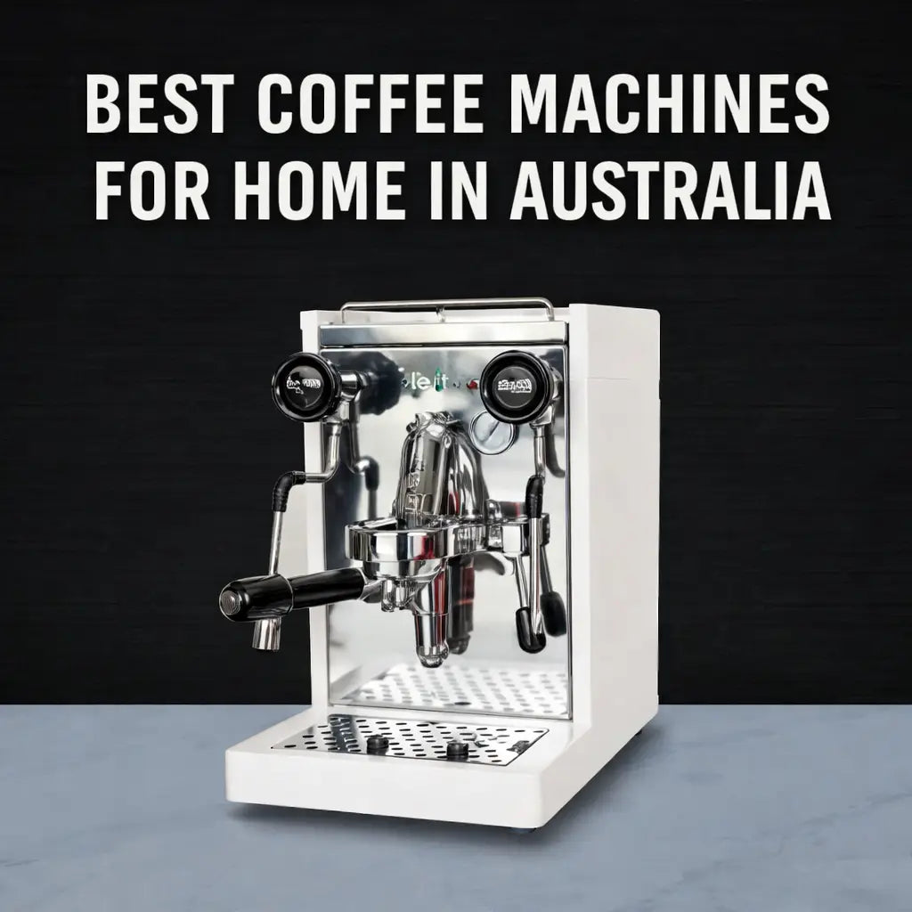 Best Coffee Machines for Home in Australia
