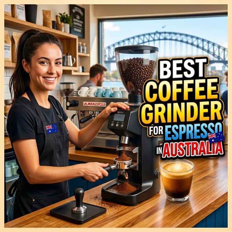 best coffee grinder for espresso australia