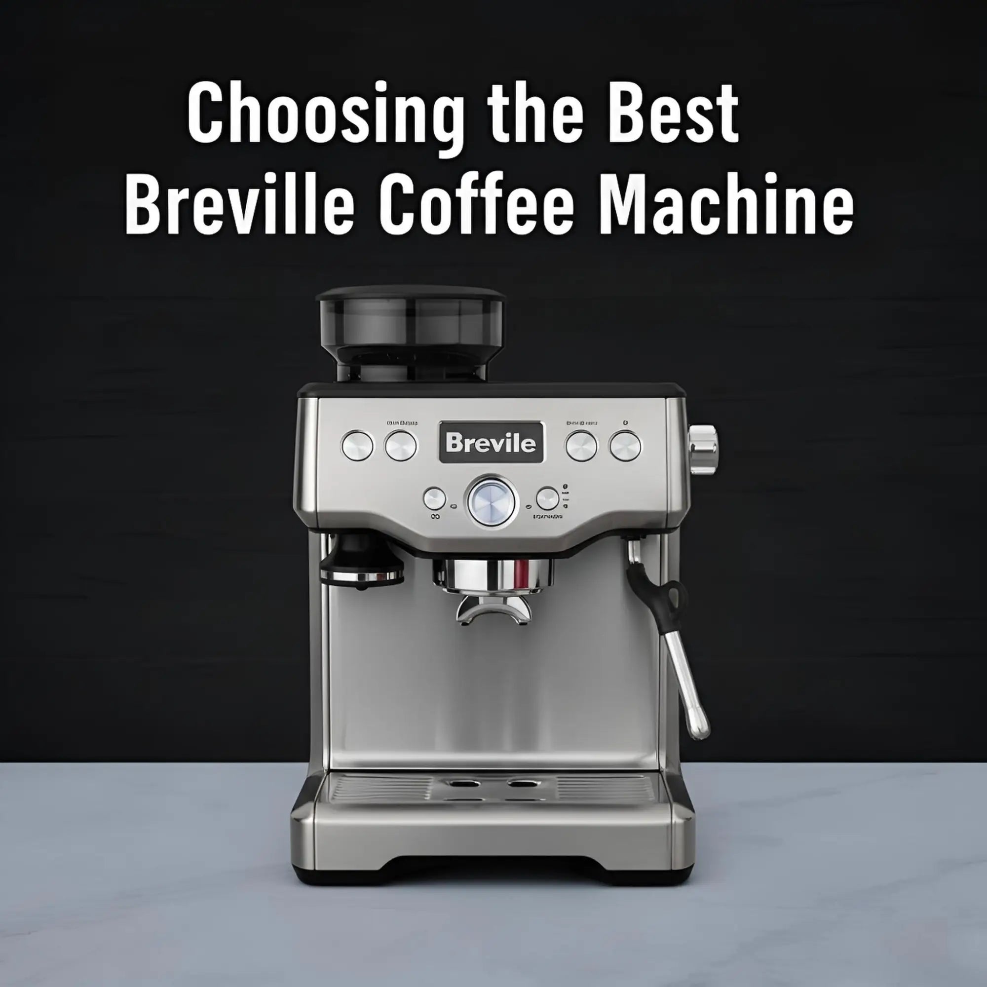 Best Breville Coffee Machine