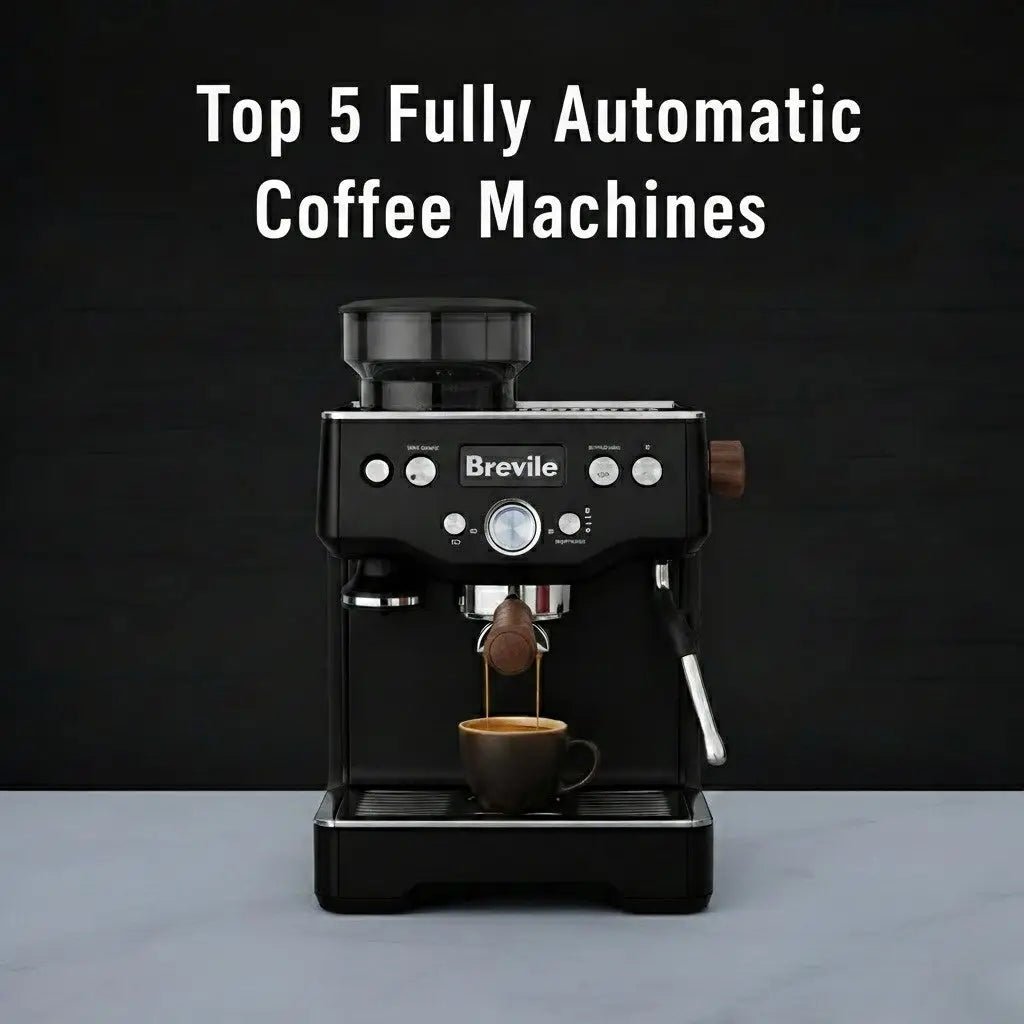 Top 5 Fully Automatic Coffee Machines for Perfect Coffee Every Time - Australia - Di Pacci