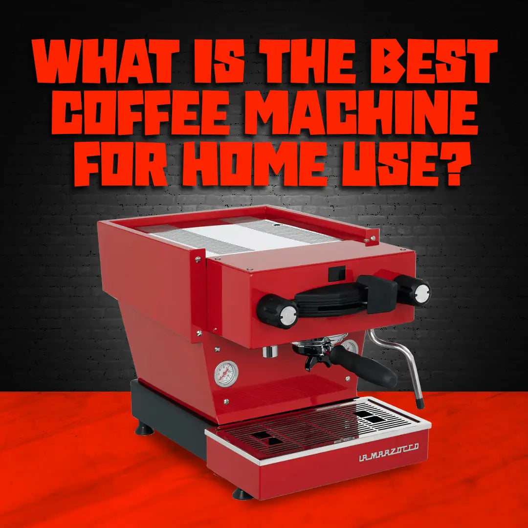 What is the Best Coffee Machine for Home Use?