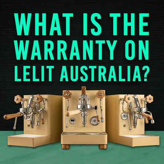 What Is The Warranty On Lelit Australia? - Australia - Di Pacci