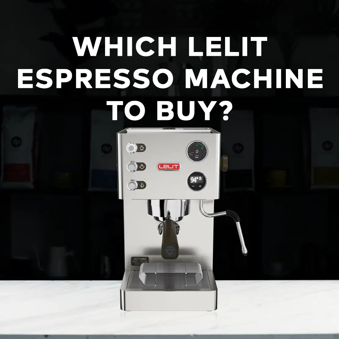 Which Lelit Espresso Machine To Buy?