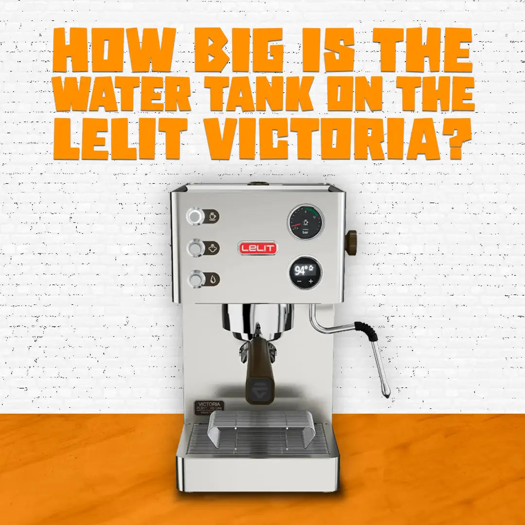How Big Is The Water Tank On The Lelit Victoria?