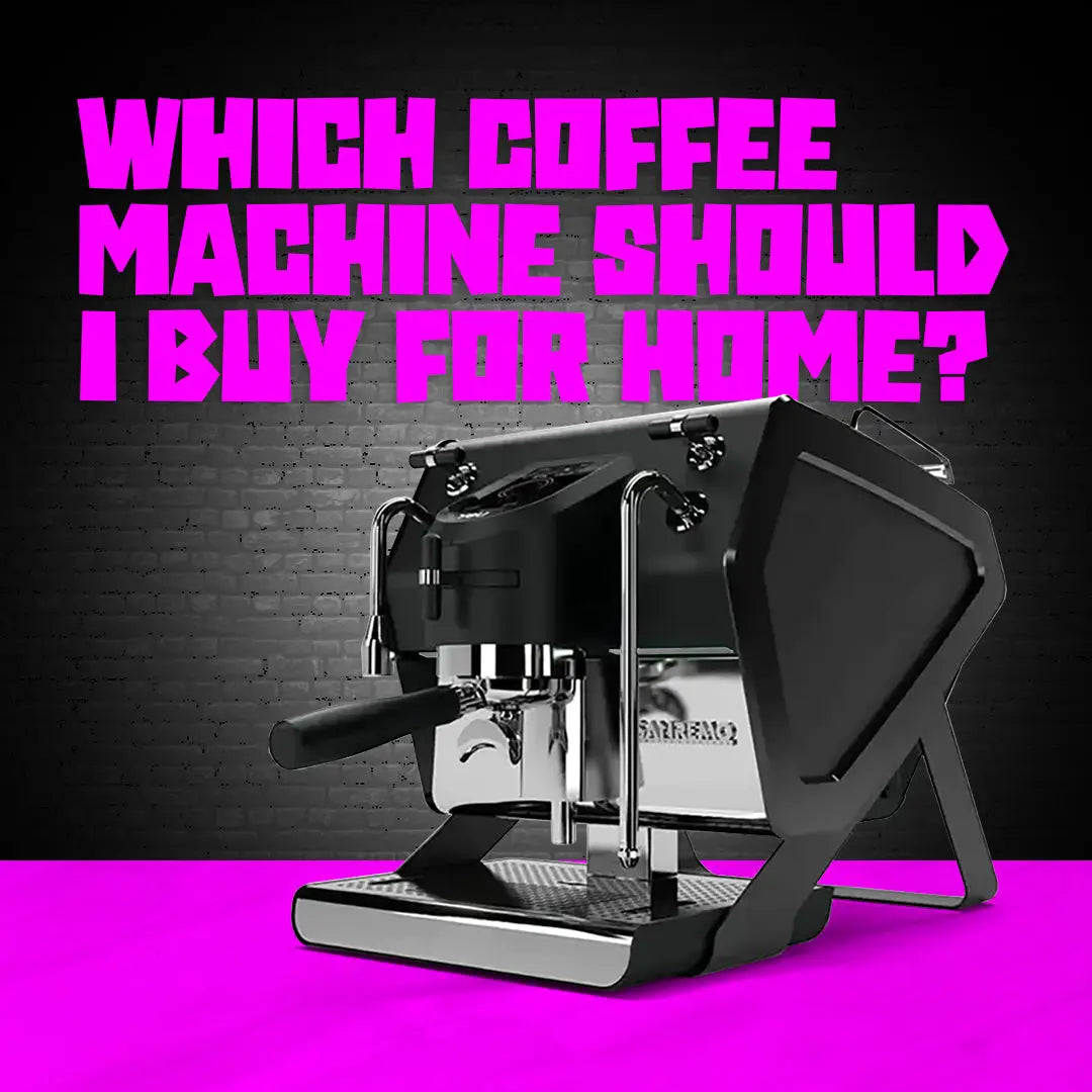 Which Coffee Machine Should I Buy for Home?