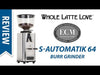 ECM S-Automatik 64 Coffee Grinder